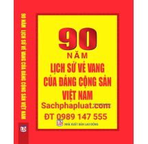 90-nam-lich-su-ve-vang-cua-dang-cong-san-viet-nam