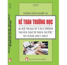 huong-dan-nghiep-vu-ke-toan-truong-hoc-ke-hoach-tai-chinh-ngan-sach-nha-nuoc-03-nam-20212023
