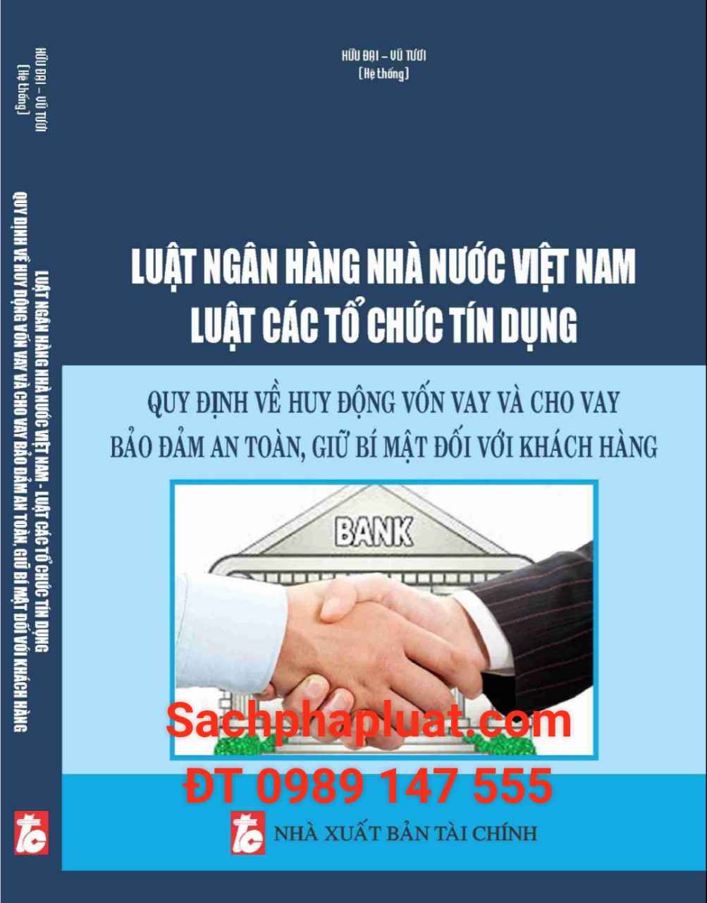 Luật Ngân hàng Nhà nước Việt Nam – Luật Các tổ chức tín dụng Quy định về huy động vốn vay và cho vay