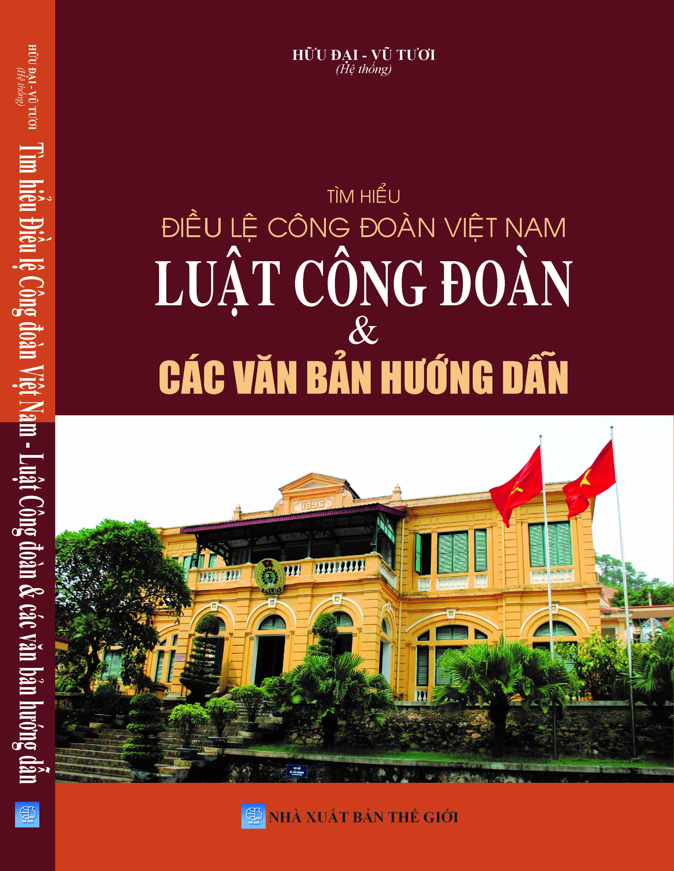 Tìm hiểu Điều lệ Công đoàn Việt Nam - Luật Công đoàn & các văn bản hướng dẫn