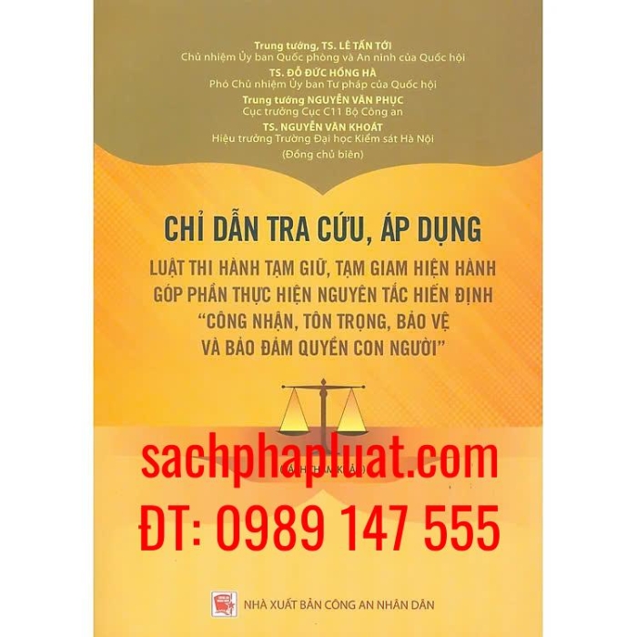 Chỉ dẫn tra cứu, áp dụng Luật Thi hành tạm giữ, tạm giam hiện hành góp phần thực hiện nguyên tắc Hiến định công nhận, tôn trọng, bảo vệ và bảo đảm quyền con người