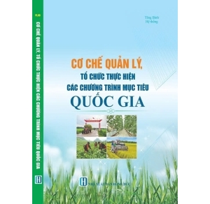 Cơ Chế Quản Lý Tổ Chức Thực Hiện Các Chương Trình Mục Tiêu Quốc Gia