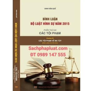 Bình luận Bộ luật Hình sự năm 2015 Phần thứ hai Các tội phạm Chương XXIV Các tội xâm phạm về ma túy