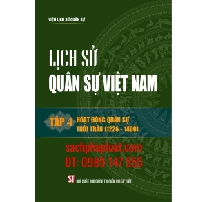 Lịch sử quân sự Việt Nam tập 4 Hoạt động quân sự thời Trần 1226 - 1400