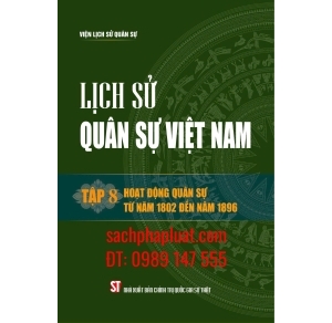 Lịch sử quân sự Việt Nam tập 8 Hoạt động quân sự từ năm 1802 đến năm 1896 