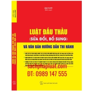 Luật đấu thầu sửa đổi, bổ sung và văn bản hướng dẫn thi hành