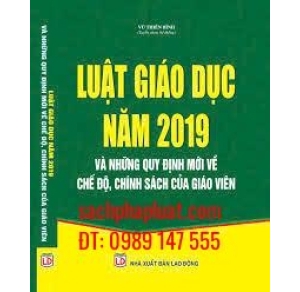 Luật Giáo dục năm 2019 và những quy định mới về chế độ, chính sách của giáo viên