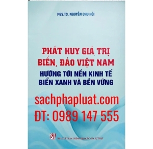 Phát huy giá trị biển, đảo Việt Nam hướng tới nền kinh tế biển xanh và bền vững 