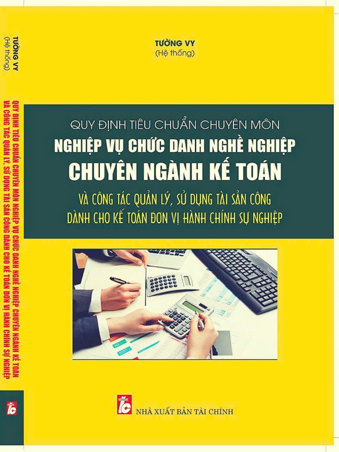 Quy Định Tiêu Chuẩn Chuyên Môn Nghiệp Vụ Chức Danh Nghề Nghiệp Chuyên Ngành Kế Toán Và Công Tác Quản Lý, Sử Dụng Tài Sản Công Dành Cho Kế Toán Đơn Vị Hành Chính Sự Nghiệp