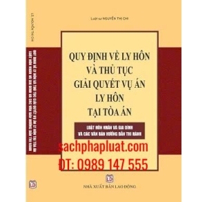 Quy định về  ly hôn và thủ tục giải quyết vụ án ly hôn tại tòa án Luật Hôn nhân và gia đình - Các 