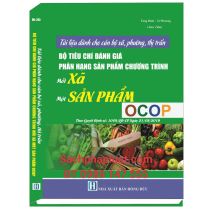 Tài Liệu Dành Cho Cán Bộ Xã, Phường, Thị Trấn - Bộ Tiêu Chí Đánh Giá Phân Hạng Sản Phẩm Chương Trình Mỗi Xã Một Sản Phẩm OCOP