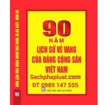 90 Năm lịch sử vẻ vang của Đảng công sản Việt Nam