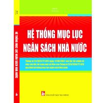 Hệ thống Mục lục Ngân sách nhà nước Thông tư 51/2022/TT-BTC Ngày 11/08/2022 của Bộ Tài Chính về sửa đổi bổ sung một số điều Thông tư 324/2016/TT-BTC quy định hệ thống mục lục ngân sách Nhà Nước 