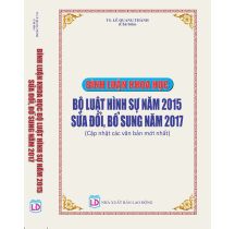 Bình luận khoa học Bộ luật Hình sự năm 2015 sửa đổi, bổ sung năm 2017