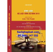 Bình luận Bộ luật Hình sự năm 2015 Các tội xâm phạm chế độ hôn nhân và gia đình