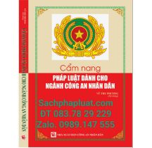 Cẩm nang pháp luật dành cho ngành công an nhân dân