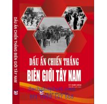 Dấu ấn Chiến thắng biên giới Tây Nam