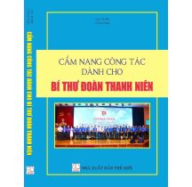 Cẩm nang công tác dành cho bí thư đoàn thanh niên 