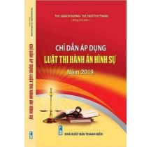 Chỉ dẫn áp dụng Luật Thi hành án hình sự năm 2019