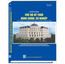 Hướng dẫn chế độ kế toán hành chính sự nghiệp theo Thông tư số 24/2024/TT-BTC ngày 17 tháng 4 năm 2024 của Bộ Tài chính