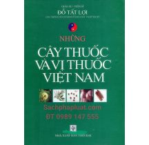 Cây thuốc và vị thuốc Việt Nam Giáo sư Tiến sĩ Đỗ Tất Lợi