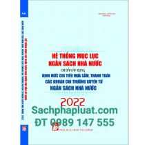 Hệ thống mục lục ngân sách Nhà Nước chỉ dẫn áp dụng định mức chi tiêu mua sắm, thanh toán các khoản chi thường xuyên từ ngân sách Nhà Nước 2022