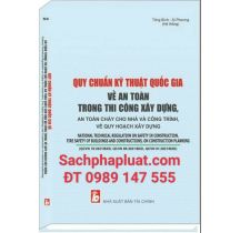 Quy chuẩn kỹ thuật quốc gia về an toàn trong thi công xây dựng an toàn cháy cho nhà và công trình về quy hoạch xây dựng  