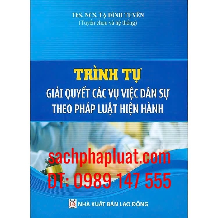 Trình tự giải quyết các vụ việc dân sự theo pháp luật hiện hành