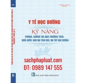 Y Tế Học Đường Kỹ Năng Phòng, Chống Tai Nạn Thương Tích, Đuối Nước, Xâm Hại Tình Dục, Ma Túy Học Đường